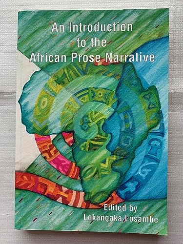 9780798635646: An introduction to the African prose narrative