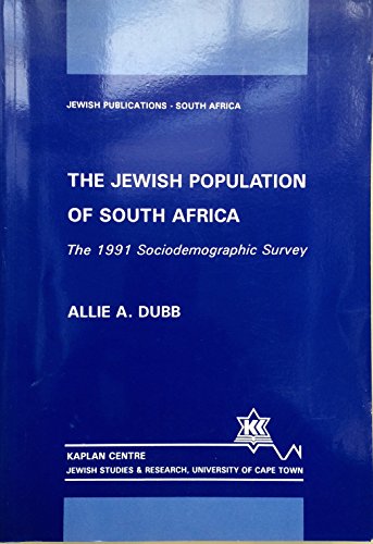 Stock image for The Jewish Population of South Africa: The 1991 Sociodemographic Survey. Jewish Publications - South Africa. for sale by Henry Hollander, Bookseller