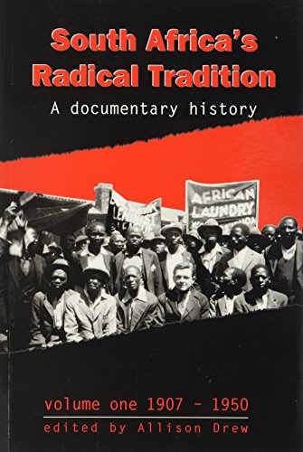 Stock image for South Africa's Radical Tradition: 1907-1950 v. 1: A. for sale by Majestic Books