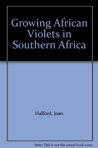9780799316827: Growing African Violets in Southern Africa