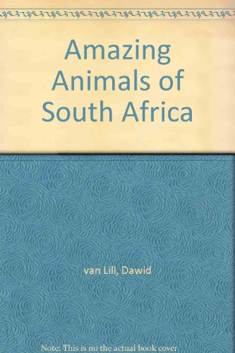 Beispielbild fr Amazing Animals Of South Africa zum Verkauf von Chapter 1