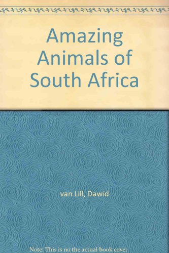 9780799338157: Amazing Animals of South Africa