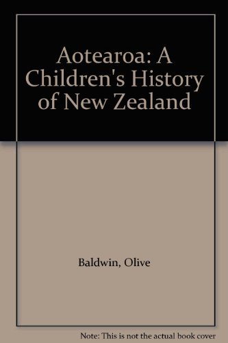 Stock image for Aotearoa: A Children's History of New Zealand for sale by ThriftBooks-Dallas