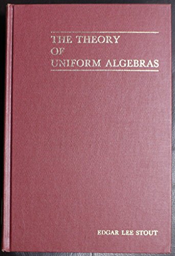 Stock image for The theory of uniform algebras for sale by GF Books, Inc.