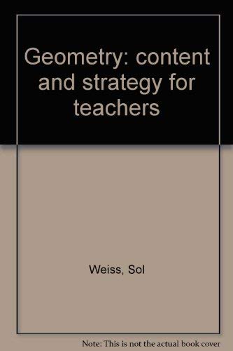 Stock image for Geometry: Content and Strategy for Teachers for sale by Fahrenheit's Books