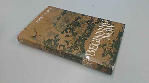 Beispielbild fr Beginning now;: A Christian exploration of the first three chapters of Genesis zum Verkauf von Ergodebooks