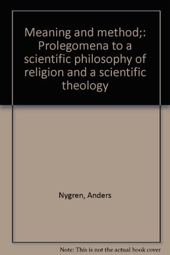 9780800600389: Meaning and method;: Prolegomena to a scientific philosophy of religion and a scientific theology