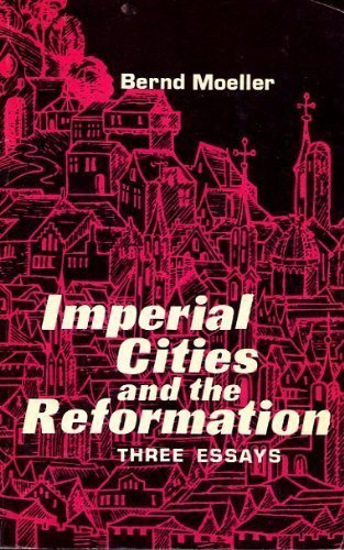 9780800601218: Title: Imperial cities and the Reformation Three essays