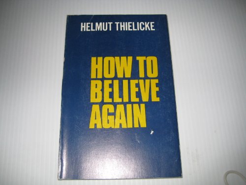 9780800601232: How to believe again