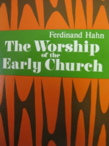 Imagen de archivo de The Worship of the Early Church a la venta por Your Online Bookstore