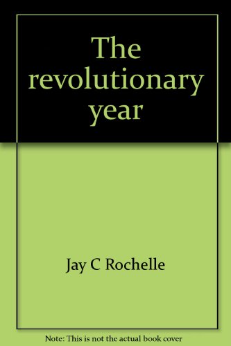 Beispielbild fr The revolutionary year;: Recapturing the meaning of the church year, zum Verkauf von Wonder Book