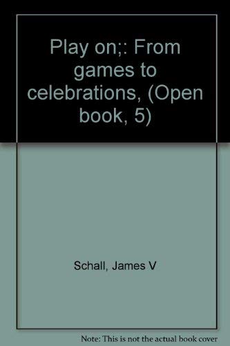 Stock image for Play on;: From games to celebrations for sale by Kollectible & Rare Books