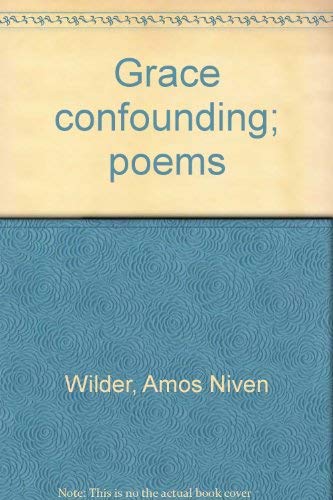 Stock image for Grace Confounding; Poems for sale by Better World Books