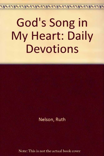 Beispielbild fr God's Song in My Heart : Daily Devotions zum Verkauf von Better World Books