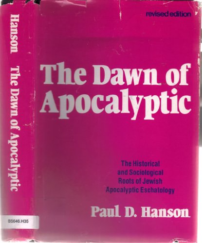 9780800602857: The Dawn of Apocalyptic: The Historical and Sociological Roots of Jewish Apocalyptic Eschatology
