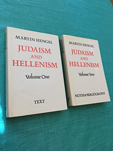 Judaism and Hellenism: Studies in Their Encounter in Palestine During the Early Hellenistic Period (2 Volumes) (9780800602932) by Hengel, Martin