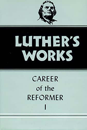 Stock image for Luther's Works, Volume 31: Career of the Reformer I (Luther's Works (Augsburg)) for sale by HPB Inc.