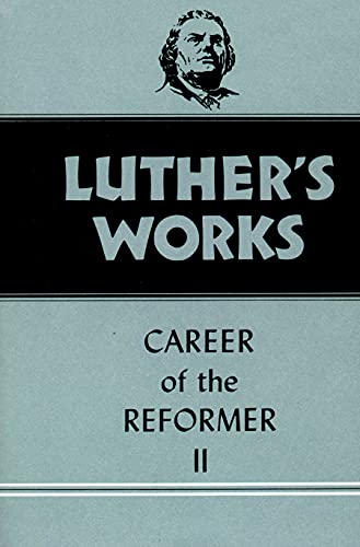 Stock image for Luther's Works, Volume 32: Career of the Reformer II for sale by HPB-Red