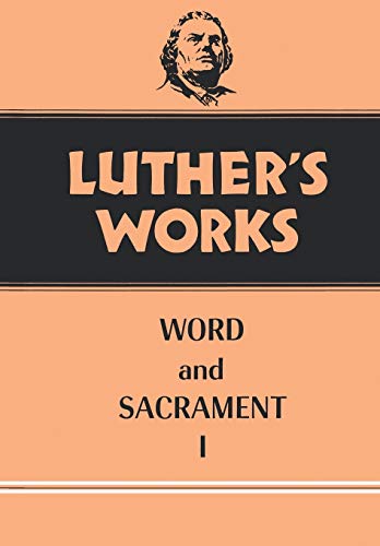 9780800603359: Luther's Works Word and Sacrament I