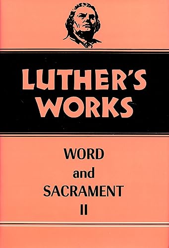 Stock image for Luthers Works, Volume 36: Word and Sacrament II for sale by gwdetroit