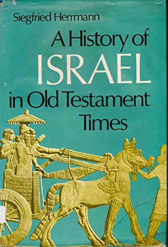 Stock image for A History of Israel in Old Testament Times for sale by Better World Books
