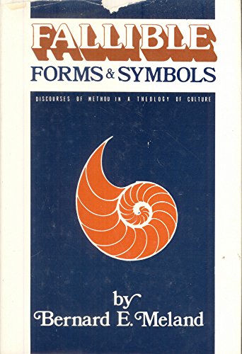 Imagen de archivo de Fallible Forms and Symbols: Discourses on Method in a Theology of Culture a la venta por ThriftBooks-Dallas