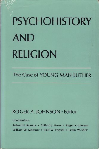 Stock image for Psychohistory and Religion: The Case of YOUNG MAN LUTHER for sale by Andover Books and Antiquities