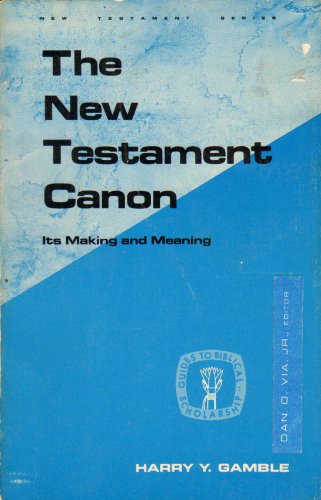 Imagen de archivo de The New Testament Canon: Its Making and Meaning (Guides to Biblical Scholarship New Testament Series) a la venta por Beaver Bridge Books