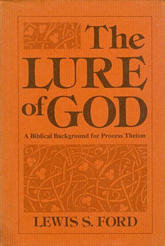 Stock image for The Lure of God: A Biblical Background for Process Theism for sale by ThriftBooks-Dallas