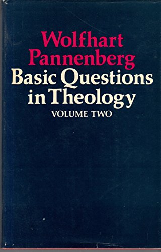 Beispielbild fr Basic Questions in Theology: Collected Essays Volume II zum Verkauf von Better World Books