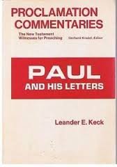Paul and his letters (Proclamation commentaries) (9780800605872) by Keck, Leander E