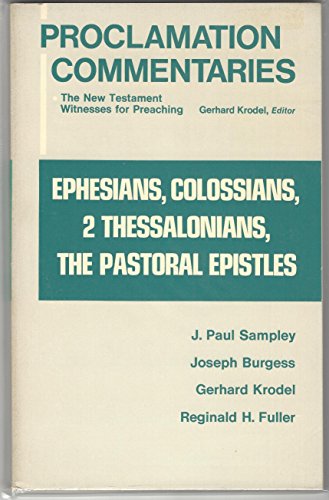 Imagen de archivo de Ephesians, Colossians, 2 Thessalonians, the Pastoral Epistles a la venta por ThriftBooks-Dallas