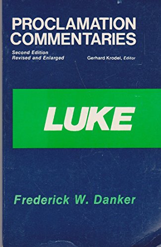 9780800605988: Luke (Proclamation Commentaries)