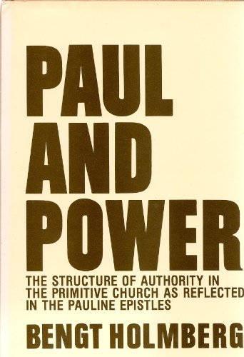 Stock image for Paul and power: The structure of authority in the primitive church as reflected in the Pauline epistles for sale by HPB-Red