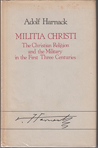 Beispielbild fr Militia Christi : The Christian Religion and the Military in the First Three Centuries zum Verkauf von Better World Books