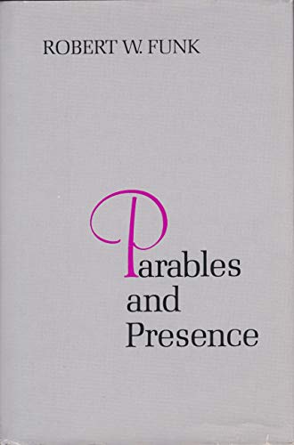 Stock image for Parables and Presence: Forms of the New Testament for sale by BargainBookStores