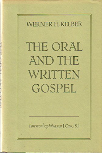 Imagen de archivo de The Oral and the Written Gospel: The Hermeneutics of Speaking and Writing in the Synoptic Tradition, Mark, Paul, and Q a la venta por Windows Booksellers
