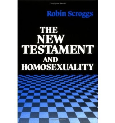 Stock image for The New Testament and Homosexuality for sale by Better World Books