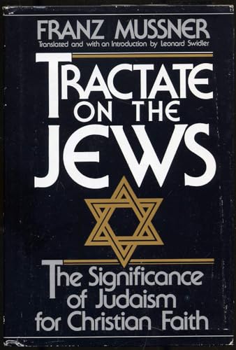 Stock image for Tractate on the Jews: The Significance of Judaism for Christian Faith for sale by Ergodebooks