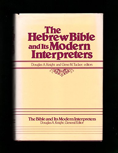 Beispielbild fr The Hebrew Bible and Its Modern Interpreters zum Verkauf von Better World Books
