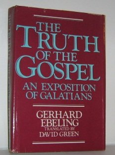 Imagen de archivo de Truth of the Gospel: An Exposition of Galatians a la venta por BargainBookStores