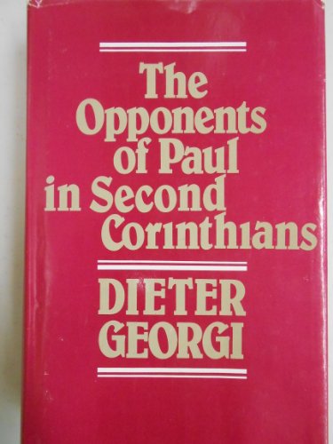 Beispielbild fr The Opponents of Paul in Second Corinthians: A Study of Religious Propaganda in Late Antiquity zum Verkauf von ThriftBooks-Atlanta