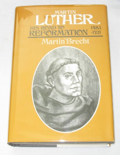 9780800607388: Martin Luther : His Road to Reformation 1483-1521