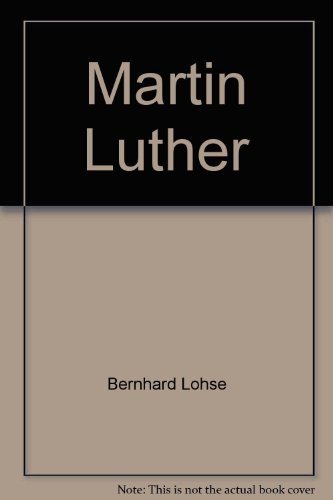 Stock image for Martin Luther : An Introduction to His Life and Work for sale by Better World Books