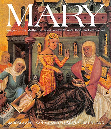 9780800607654: Mary: Images of the Mother of Jesus in Jewish and Christian Perspective (English and German Edition)