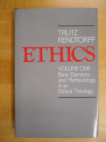 9780800607678: Ethics: Basic Elements and Methodology in an Ethical Theology: 1