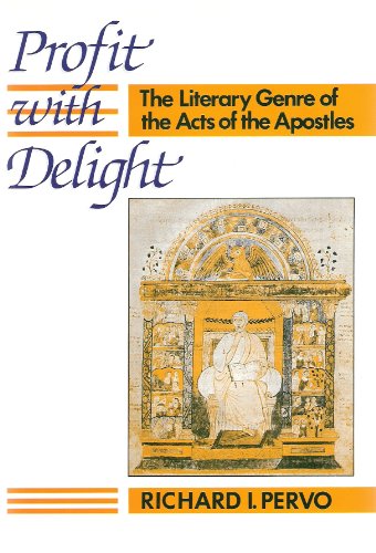 Beispielbild fr Profit with Delight : The Literary Genre of the Acts of the Apostles zum Verkauf von Better World Books