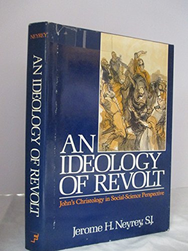 Beispielbild fr An Ideology of Revolt: John's Christology in Social Science Perspective zum Verkauf von HPB-Red