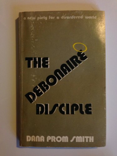 Stock image for The Debonaire Disciple for sale by Redux Books