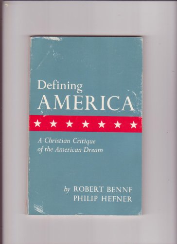 Beispielbild fr Defining America : A Christian Critique of the American Dream zum Verkauf von Better World Books